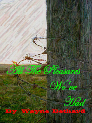cover image of All the Pleasures We've Had